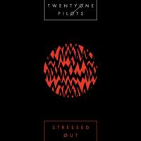 Stressed Out Stressed Out de Twenty One Pilots