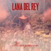 HONEYMOON, letra y canción de Lana Del Rey HONEYMOON letra LANA DEL REY