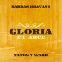 GLORIA, letra y canción de Natos y Waor GLORIA letra NATOS Y WAOR