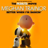 Better when I'm dancing Better when I'm dancing de Meghan Trainor