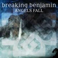 Angels Fall Angels Fall de Breaking Benjamin