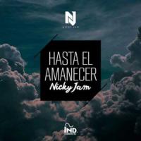 Hasta El Amanecer Hasta El Amanecer de Nicky Jam