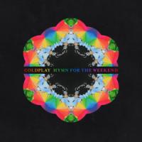 Hymn For The Weekend Hymn For The Weekend de Coldplay