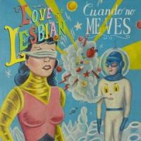 Canción 'Cuando no me ves' interpretada por Love Of Lesbian Canción 'Cuando no me ves' interpretada por Love Of Lesbian