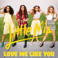 'Love Me Like You' de Little Mix Love Me Like You - Little Mix