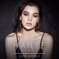 Canción 'Love Myself' interpretada por Hailee Steinfeld Canción 'Love Myself' interpretada por Hailee Steinfeld
