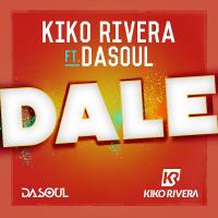 DALE, letra y canción de Kiko Rivera DALE letra KIKO RIVERA