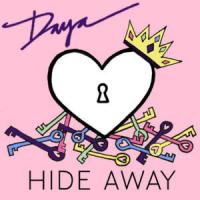 HIDE AWAY, letra y canción de Daya HIDE AWAY letra DAYA