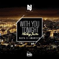 With You Tonight With You Tonight de Nicky Jam