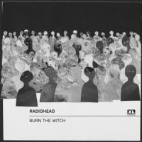 Burn the Witch Burn the Witch de Radiohead