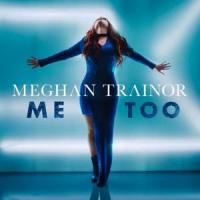 Me Too Me Too de Meghan Trainor