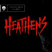 Canción 'Heathens' interpretada por Twenty One Pilots Canción 'Heathens' interpretada por Twenty One Pilots