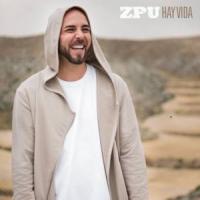 Canción 'Hay Vida' interpretada por ZPU Canción 'Hay Vida' interpretada por ZPU