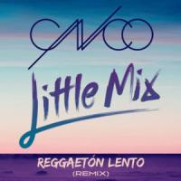 Canción 'Reggaetón Lento (Bailemos)' interpretada por CNCO Canción 'Reggaetón Lento (Bailemos)' interpretada por CNCO