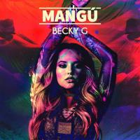 'Mangú' de Becky G Mangú - Becky G