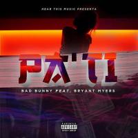 Canción 'Pa’ Ti' interpretada por Bad Bunny Canción 'Pa’ Ti' interpretada por Bad Bunny
