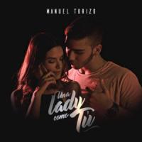 Una Lady Como Tú Una Lady Como Tú de Manuel Turizo