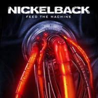 Canción 'Feed The Machine' interpretada por Nickelback Canción 'Feed The Machine' interpretada por Nickelback
