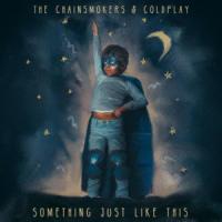 Canción 'Something Just Like This' interpretada por The Chainsmokers Canción 'Something Just Like This' interpretada por The Chainsmokers