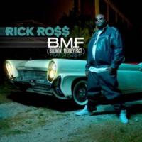 Canción 'B.M.F. Blowin' Money Fast' interpretada por Rick Ross Canción 'B.M.F. Blowin' Money Fast' interpretada por Rick Ross