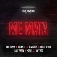 Canción 'Me Mata' interpretada por Bad Bunny Canción 'Me Mata' interpretada por Bad Bunny