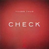 Canción 'Check' interpretada por Young Thug Canción 'Check' interpretada por Young Thug