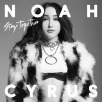Canción 'Stay Together' interpretada por Noah Cyrus Canción 'Stay Together' interpretada por Noah Cyrus