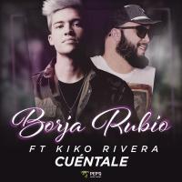 'Cuéntale' de Borja Rubio Cuéntale - Borja Rubio