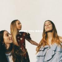 Canción 'Want You Back' interpretada por Haim Canción 'Want You Back' interpretada por Haim