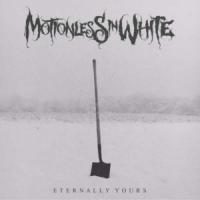 Canción 'Eternally Yours' interpretada por Motionless In White Canción 'Eternally Yours' interpretada por Motionless In White