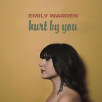 Canción 'Hurt By You' interpretada por Emily Warren Canción 'Hurt By You' interpretada por Emily Warren
