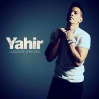 Canción 'Llegaste a mi vida' interpretada por Yahir Canción 'Llegaste a mi vida' interpretada por Yahir