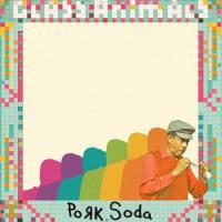 'Pork Soda' de Glass Animals Pork Soda - Glass Animals
