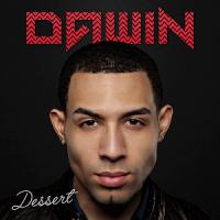 Canción 'Dessert' interpretada por Dawin Canción 'Dessert' interpretada por Dawin
