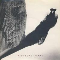Canción 'If I Was' interpretada por Midge Ure Canción 'If I Was' interpretada por Midge Ure