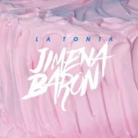 La Tonta La Tonta de Jimena Barón