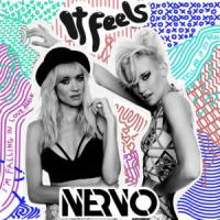 Canción 'It Feels' interpretada por Nervo Canción 'It Feels' interpretada por Nervo