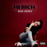 Canción 'Hi Bich' interpretada por Bhad Bhabie Canción 'Hi Bich' interpretada por Bhad Bhabie