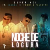 Canción 'Noche De Locura' interpretada por Sammy & Falsetto Canción 'Noche De Locura' interpretada por Sammy & Falsetto