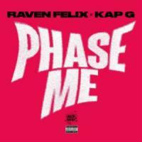 Canción 'Phase Me' interpretada por Raven Felix Canción 'Phase Me' interpretada por Raven Felix