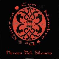 Con Nombre De Guerra Con Nombre De Guerra de Héroes del Silencio