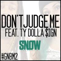 'Don't Judge Me' de Snow Tha Product Don't Judge Me - Snow Tha Product