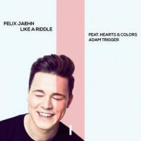 Canción 'Like A Riddle' interpretada por Felix Jaehn Canción 'Like A Riddle' interpretada por Felix Jaehn