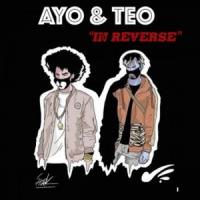 IN REVERSE, letra y canción de Ayo & Teo IN REVERSE letra AYO & TEO