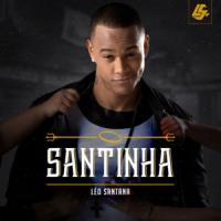 Canción 'Santinha' interpretada por Léo Santana Canción 'Santinha' interpretada por Léo Santana
