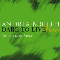 'Dare To Live (vivere)' de Andrea Bocelli Dare To Live (vivere) - Andrea Bocelli