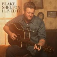 'I Lived It' de Blake Shelton I Lived It - Blake Shelton