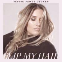 Canción 'Flip My Hair' interpretada por Jessie James Canción 'Flip My Hair' interpretada por Jessie James