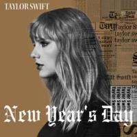 NEW YEAR'S DAY, letra y canción de Taylor Swift NEW YEAR'S DAY letra TAYLOR SWIFT