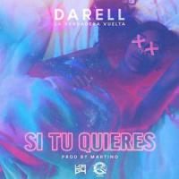 Canción 'Si Tu Quieres' interpretada por Darell Canción 'Si Tu Quieres' interpretada por Darell